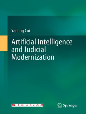 cover image of Artificial Intelligence and Judicial Modernization